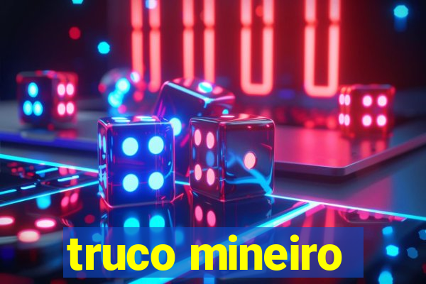 truco mineiro